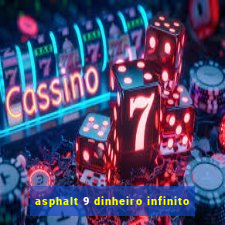 asphalt 9 dinheiro infinito